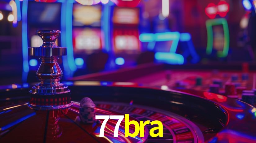 77bra: Jogos de Caça-Níqueis-Altas Recompensas, Roleta-Velocidade, Blackjack-Desafios Máximos